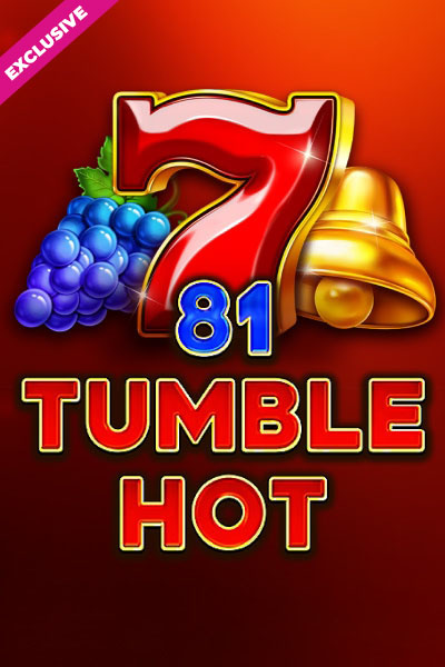 81 Tumble Hot